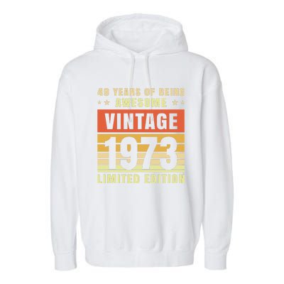 49 Years Of Being Awesome Vintage 1973 Garment-Dyed Fleece Hoodie