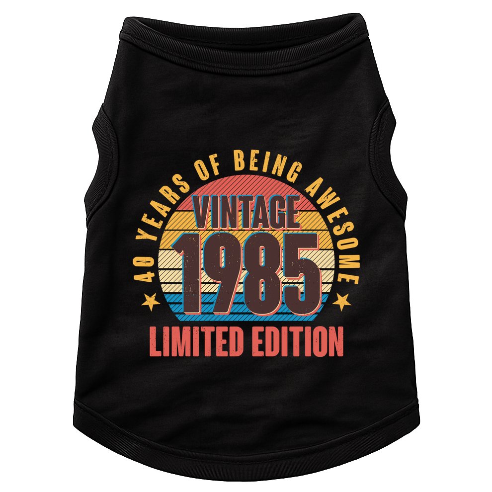 40 Years Of Being Awesome 1985 Limited Edition Vintage Retro Doggie Tank