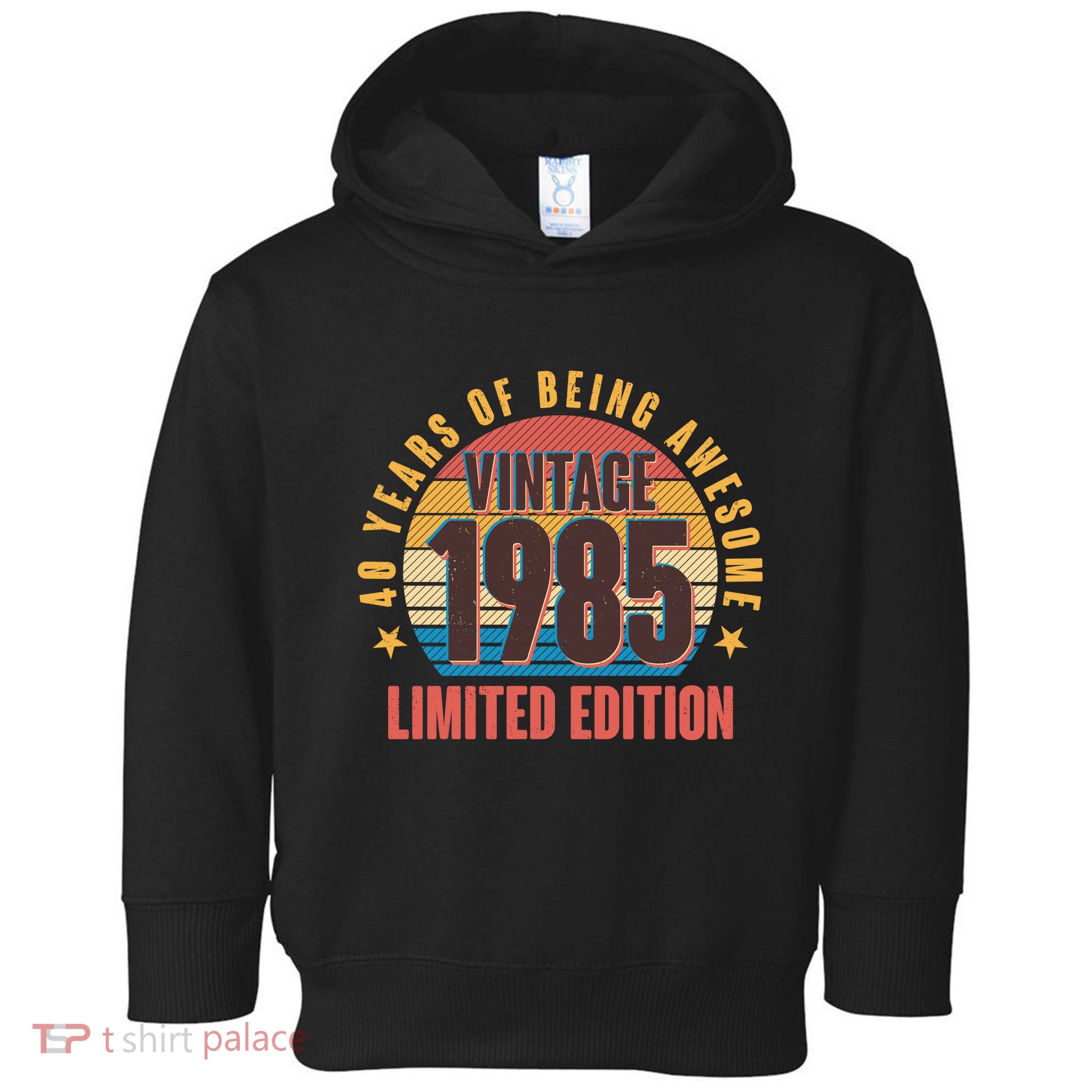 40 Years Of Being Awesome 1985 Limited Edition Vintage Retro Toddler Hoodie