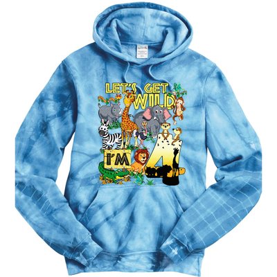 4 Year Old Zoo Safari Birthday Party Tee Lets Get Wild Im 4 Tie Dye Hoodie