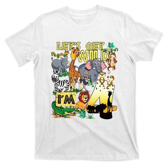 4 Year Old Zoo Safari Birthday Party Tee Lets Get Wild Im 4 T-Shirt