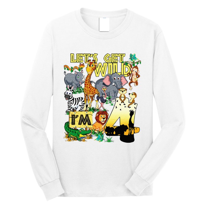 4 Year Old Zoo Safari Birthday Party Tee Lets Get Wild Im 4 Long Sleeve Shirt