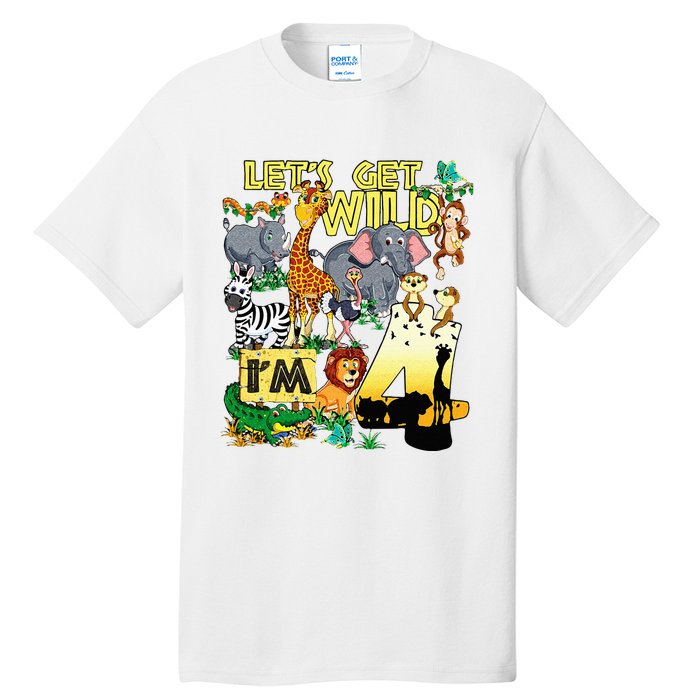 4 Year Old Zoo Safari Birthday Party Tee Lets Get Wild Im 4 Tall T-Shirt