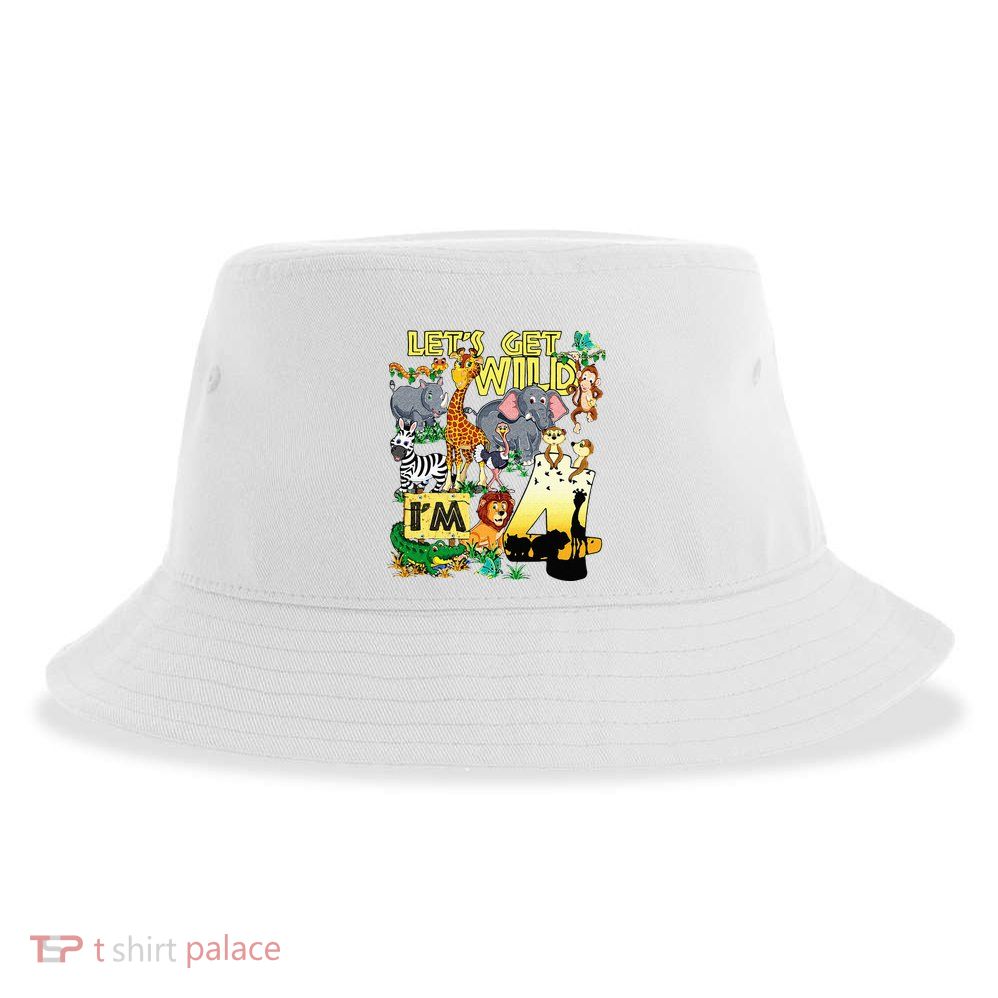 4 Year Old Zoo Safari Birthday Party Tee Lets Get Wild Im 4 Sustainable Bucket Hat