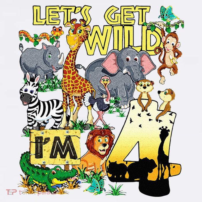 4 Year Old Zoo Safari Birthday Party Tee Lets Get Wild Im 4 Poster