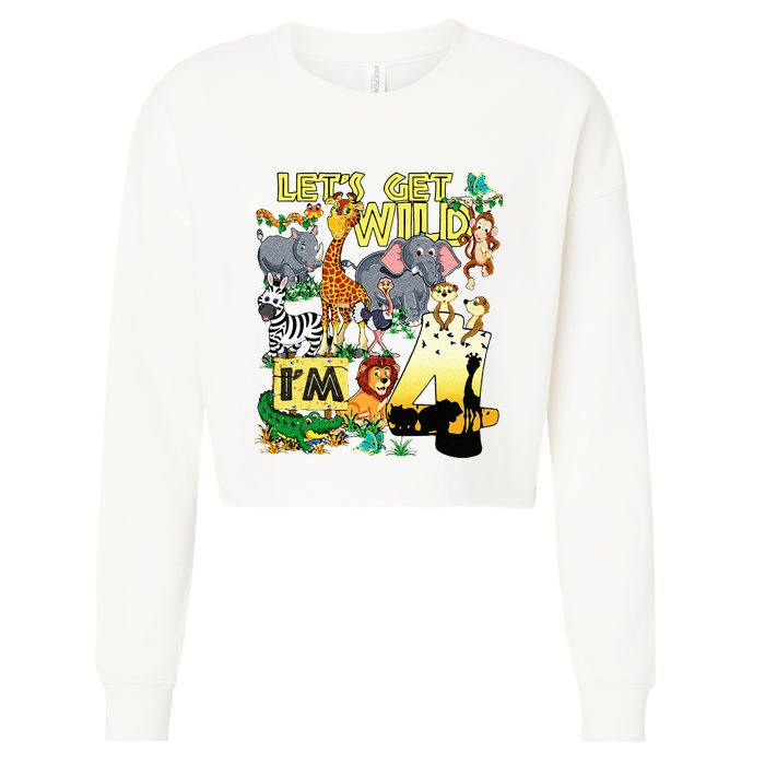 4 Year Old Zoo Safari Birthday Party Tee Lets Get Wild Im 4 Cropped Pullover Crew
