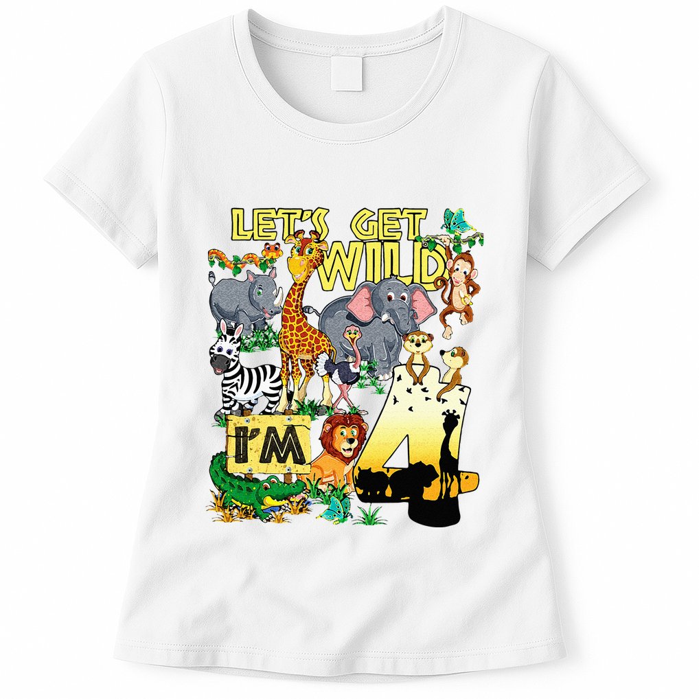 4 Year Old Zoo Safari Birthday Party Tee Lets Get Wild Im 4 Womens T-Shirt
