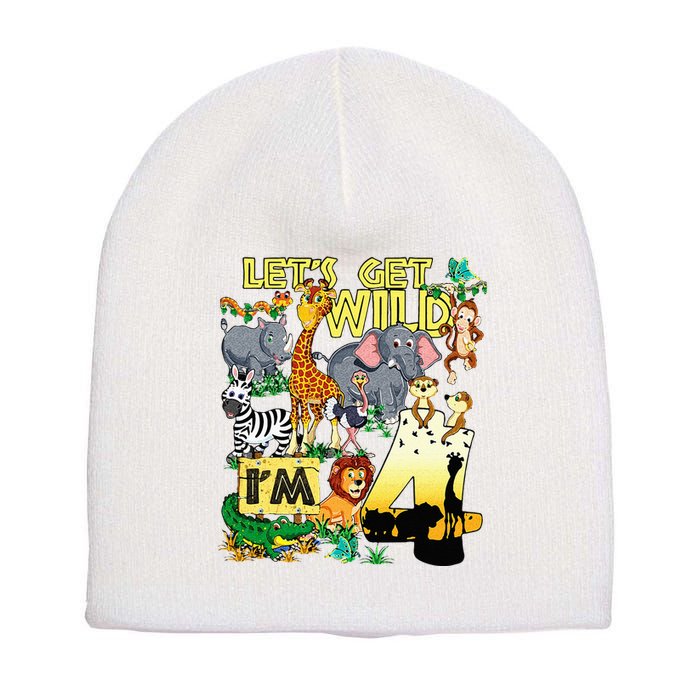 4 Year Old Zoo Safari Birthday Party Tee Lets Get Wild Im 4 Short Acrylic Beanie