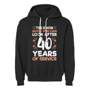 40 years of service 40 years of work anniversary Garment-Dyed Fleece Hoodie