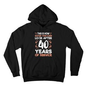 40 years of service 40 years of work anniversary Tall Hoodie