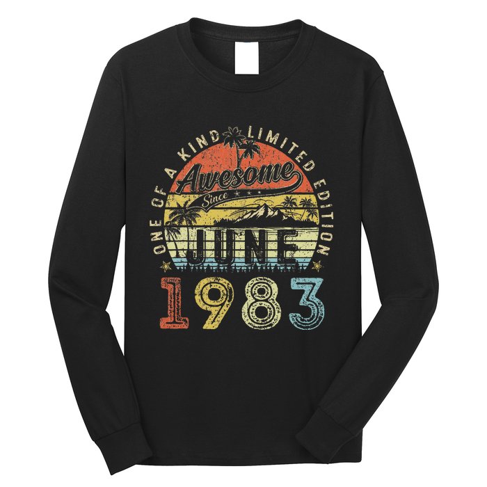 40 Year Old Awesome Since June 1983 40th Birthday Long Sleeve Shirt