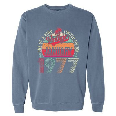 46 Years Old Gift January 1977 Limited Edition 46th Birthday Garment-Dyed Sweatshirt