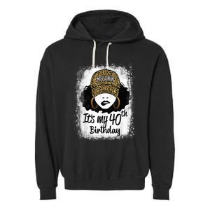 40 Years Old Leopard Melanin Girl It's My 40th Birthday Garment-Dyed Fleece Hoodie