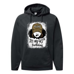 40 Years Old Leopard Melanin Girl It's My 40th Birthday Performance Fleece Hoodie