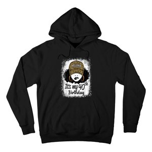 40 Years Old Leopard Melanin Girl It's My 40th Birthday Hoodie