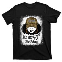 40 Years Old Leopard Melanin Girl It's My 40th Birthday T-Shirt