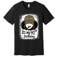 40 Years Old Leopard Melanin Girl It's My 40th Birthday Premium T-Shirt