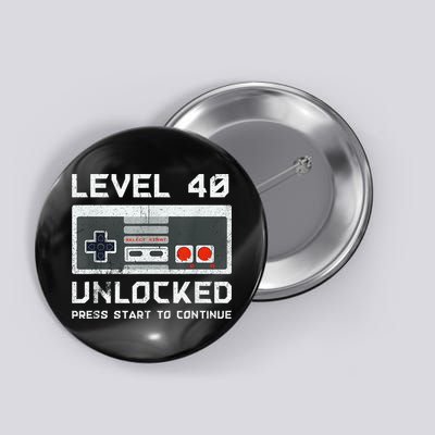 40 Year Old Forty Birthday Gift Level 40 Unlocked Gamer Button