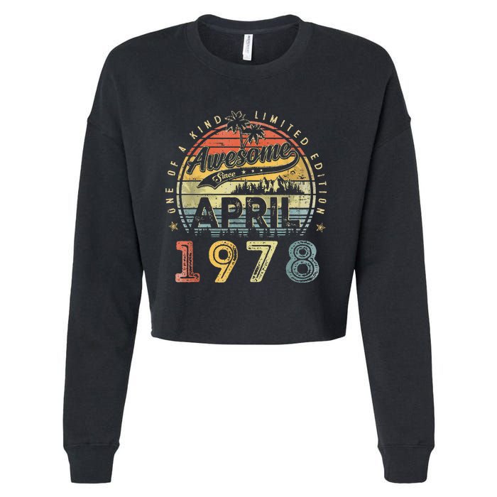 45 Year Old Awesome Since April 1978 45th Birthday Cropped Pullover Crew