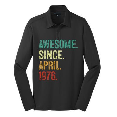 47 Years Old Awesome Since April 1976 47th Birthday Silk Touch Performance Long Sleeve Polo