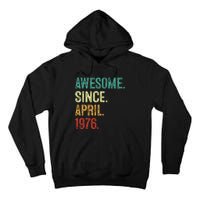 47 Years Old Awesome Since April 1976 47th Birthday Tall Hoodie