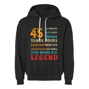 45 Years of Being a Legend, 45th Birthday Present Gift Garment-Dyed Fleece Hoodie