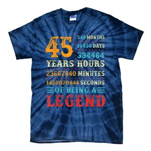 45 Years of Being a Legend, 45th Birthday Present Gift Tie-Dye T-Shirt