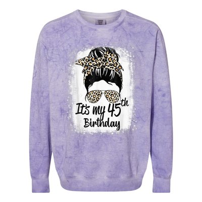 45 Years Old Messy Bun Leopard It's My 45th Birthday Colorblast Crewneck Sweatshirt