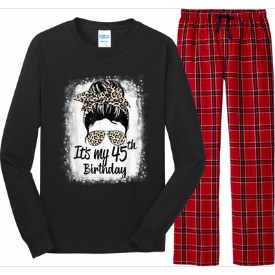 45 Years Old Messy Bun Leopard It's My 45th Birthday Long Sleeve Pajama Set