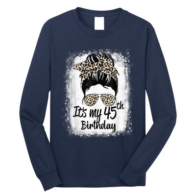 45 Years Old Messy Bun Leopard It's My 45th Birthday Long Sleeve Shirt