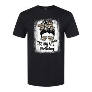 45 Years Old Messy Bun Leopard It's My 45th Birthday Softstyle® CVC T-Shirt