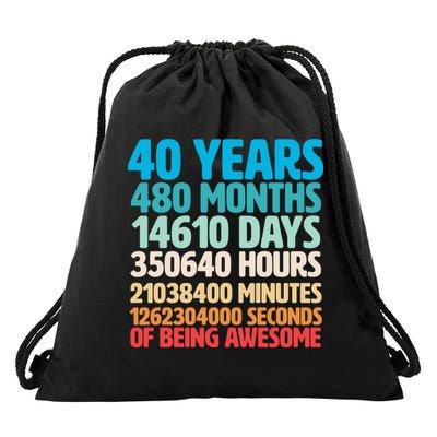 40 Years Of Being Awesome 40th Birthday Time Breakdown Drawstring Bag