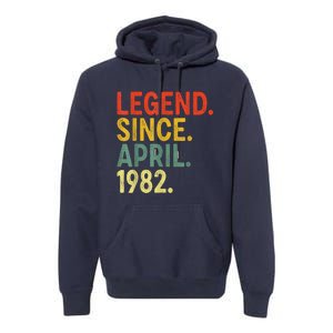 41 Year Old Legend Since April 1982 41st Birthday Premium Hoodie