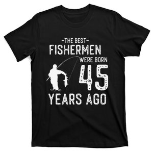 45 Year Old Fishing Fishermen Gifts For Birthday T-Shirt