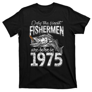 46 Years Old Fisherman Born In 1975 Fisherman 46th Birthday T-Shirt