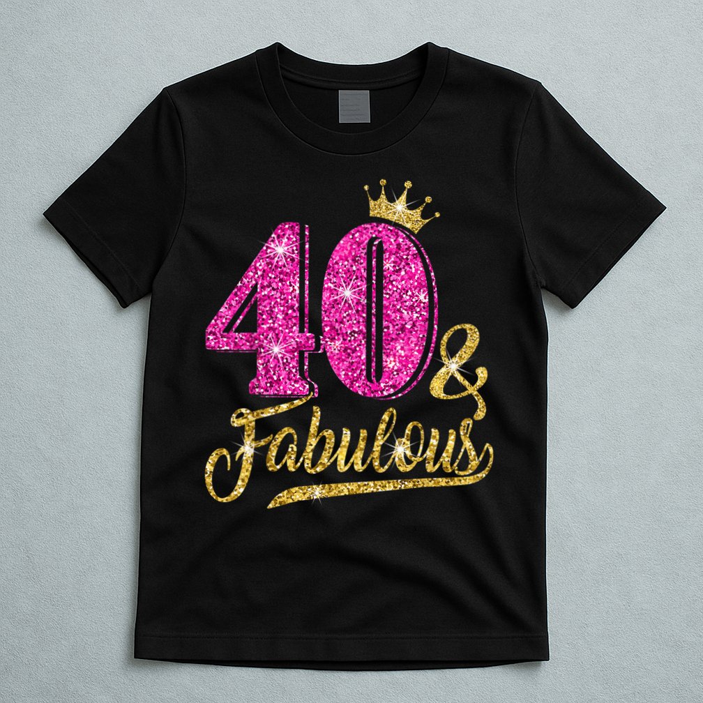 40 Years Old Gift 40 & Fabulous 40th Birthday Pink Crown T-Shirt