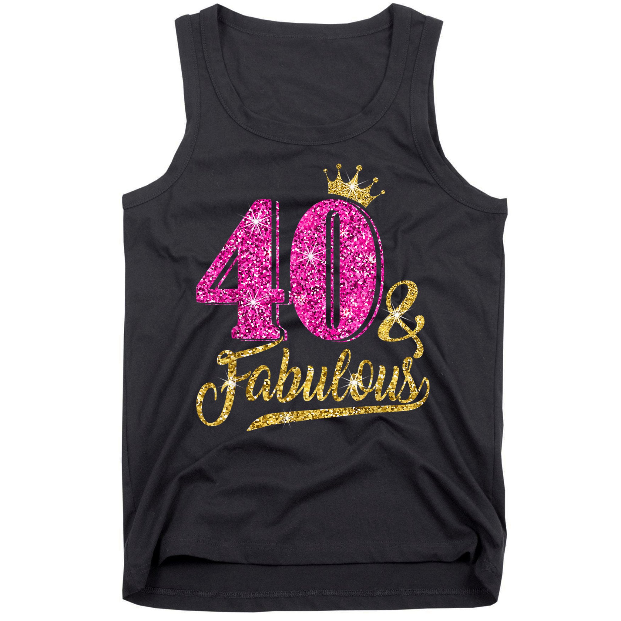 40 Years Old Gift 40 & Fabulous 40th Birthday Pink Crown Tank Top