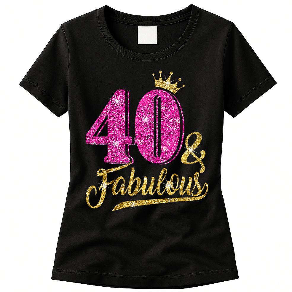 40 Years Old Gift 40 & Fabulous 40th Birthday Pink Crown Womens T-Shirt