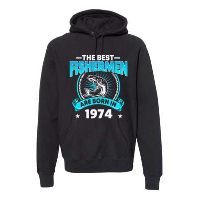 47 Year Old Vintage 1974 Fishing Fisherman 47th Birthday Premium Hoodie