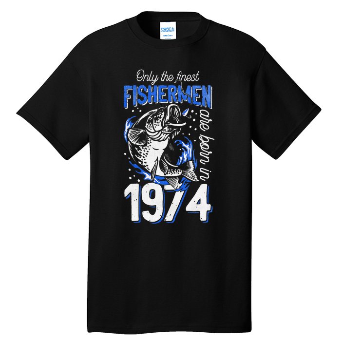 47 Years Old Fishing Fisherman 1974 47th Birthday Tall T-Shirt