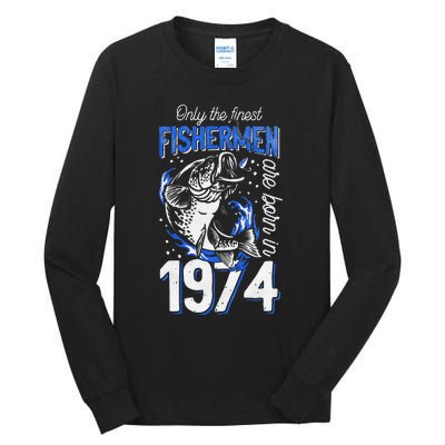 47 Years Old Fishing Fisherman 1974 47th Birthday Tall Long Sleeve T-Shirt