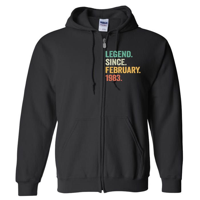 40 Years Old Gifts Legend Since February 1983 40th Birthday Full Zip Hoodie