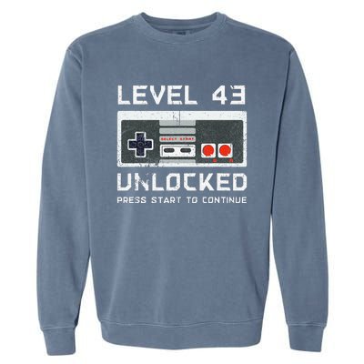 43 Year Old FortyThree Birthday Gift Level 43 Unlocked Game Garment-Dyed Sweatshirt