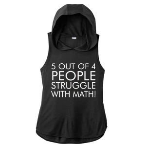 5 Out Of 4 People Struggle With Math Ladies PosiCharge Tri-Blend Wicking Draft Hoodie Tank