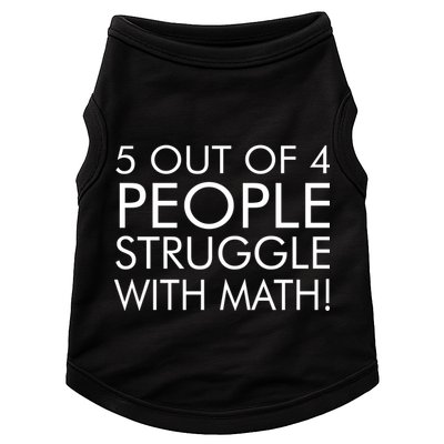 5 Out Of 4 People Struggle With Math Doggie Tank