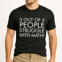 5 Out Of 4 People Struggle With Math Cooling Performance Crew T-Shirt