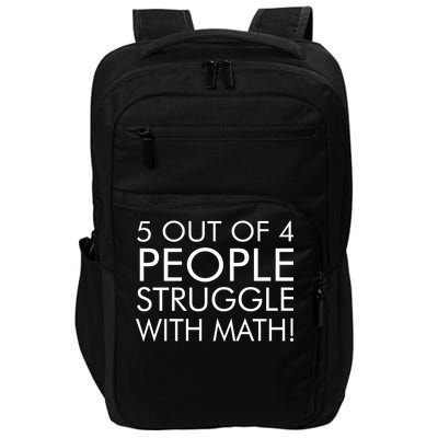 5 Out Of 4 People Struggle With Math Impact Tech Backpack