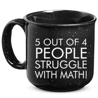5 Out Of 4 People Struggle With Math 15oz Campfire Ceramic Mug