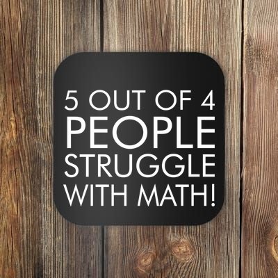 5 Out Of 4 People Struggle With Math Coaster