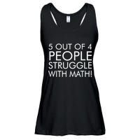 5 Out Of 4 People Struggle With Math Ladies Essential Flowy Tank